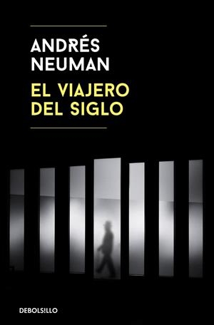 EL VIAJERO DEL SIGLO | 9788466345521 | NEUMAN, ANDRÉS | Llibreria Online de Banyoles | Comprar llibres en català i castellà online