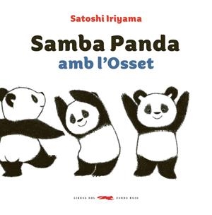 SAMBA PANDA AMB L'OSSET | 9788494773303 | IRIYAMA, SATOSHI | Llibreria L'Altell - Llibreria Online de Banyoles | Comprar llibres en català i castellà online - Llibreria de Girona