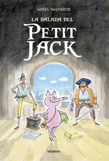 BALADA DEL PETIT JACK, LA | 9788424663346 | VALVERDE, MIKEL | Llibreria Online de Banyoles | Comprar llibres en català i castellà online