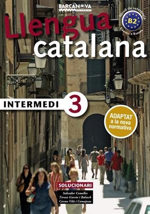 INTERMEDI 3. SOLUCIONARI | 9788448947002 | COMELLES, SALVADOR/GARCIA I BALASCH, TERESA/VILÀ I COMAJOAN, CARME | Llibreria Online de Banyoles | Comprar llibres en català i castellà online