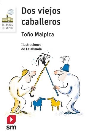 DOS VIEJOS CABALLEROS | 9788491077862 | MALPICA, ANTONIO | Llibreria L'Altell - Llibreria Online de Banyoles | Comprar llibres en català i castellà online - Llibreria de Girona