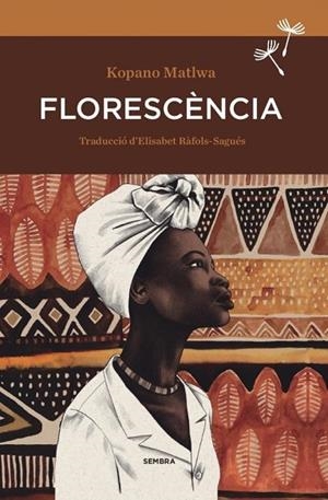 FLORESCENCIA -CATALÀ- | 9788416698257 | MATLWA, KOPANO | Llibreria Online de Banyoles | Comprar llibres en català i castellà online