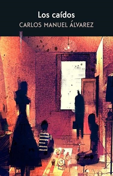 CAÍDOS, LOS | 9788416677955 | ÁLVAREZ, CARLOS MANUEL | Llibreria L'Altell - Llibreria Online de Banyoles | Comprar llibres en català i castellà online - Llibreria de Girona