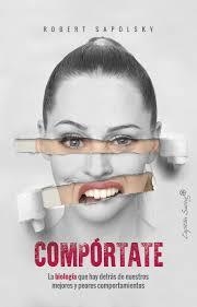 COMPÓRTATE | 9788494871061 | SAPOLSKY, ROBERT | Llibreria L'Altell - Llibreria Online de Banyoles | Comprar llibres en català i castellà online - Llibreria de Girona