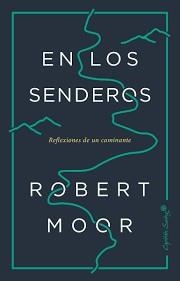 EN LOS SENDEROS | 9788494871092 | MOOR, ROBERT | Llibreria L'Altell - Llibreria Online de Banyoles | Comprar llibres en català i castellà online - Llibreria de Girona