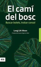 CAMI DEL BOSC, EL | 9788416915606 | LITT WOON, LONG | Llibreria L'Altell - Llibreria Online de Banyoles | Comprar llibres en català i castellà online - Llibreria de Girona