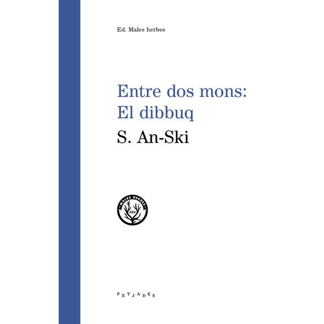 ENTRE DOS MONS: EL DIBBUQ | 9788494725883 | AN-SKI, S. | Llibreria L'Altell - Llibreria Online de Banyoles | Comprar llibres en català i castellà online - Llibreria de Girona