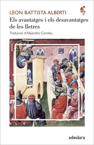 ELS AVANTATGES I ELS DESAVANTATGES DE LES LLETRES | 9788416948253 | BATTISTA ALBERTI, LEON | Llibreria L'Altell - Llibreria Online de Banyoles | Comprar llibres en català i castellà online - Llibreria de Girona