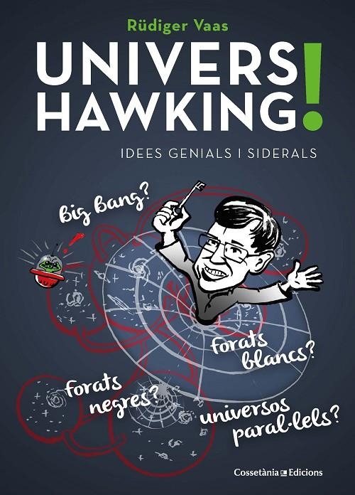UNIVERS HAWKING! | 9788490347430 | VAAS, RÜDIGER | Llibreria L'Altell - Llibreria Online de Banyoles | Comprar llibres en català i castellà online - Llibreria de Girona