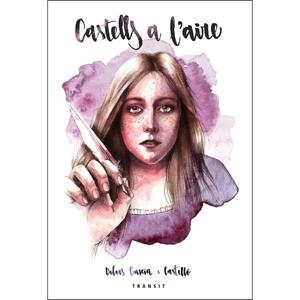 CASTELLS A L'AIRE | 9788490269039 | GARCIA I CORNELLÀ, DOLORS | Llibreria Online de Banyoles | Comprar llibres en català i castellà online