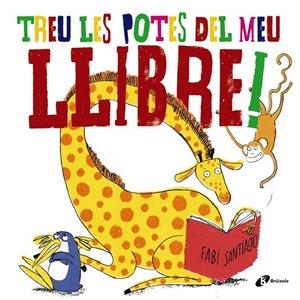 TREU LES POTES DEL MEU LLIBRE! | 9788499068800 | SANTIAGO, FABI | Llibreria Online de Banyoles | Comprar llibres en català i castellà online