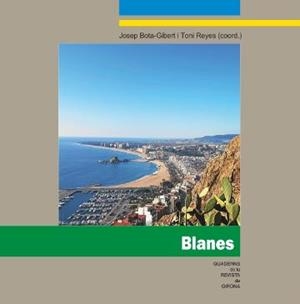 BLANES | 9788415808633 | JOSEP BOTA-GIBERT / TONI REYES | Llibreria L'Altell - Llibreria Online de Banyoles | Comprar llibres en català i castellà online - Llibreria de Girona