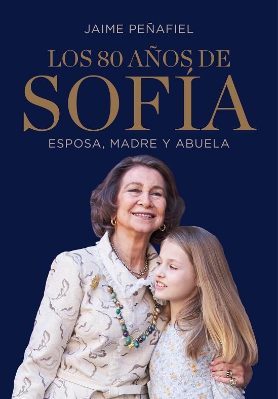 80 AÑOS DE SOFÍA, LOS | 9788417338169 | PEÑAFIEL, JAIME | Llibreria L'Altell - Llibreria Online de Banyoles | Comprar llibres en català i castellà online - Llibreria de Girona