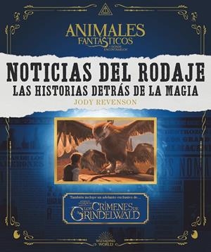 ANIMALES FANTÁSTICOS Y DÓNDE ENCONTRARLOS. NOTICIAS DEL RODAJE | 9788491393023 | REVENSON, JODY | Llibreria Online de Banyoles | Comprar llibres en català i castellà online