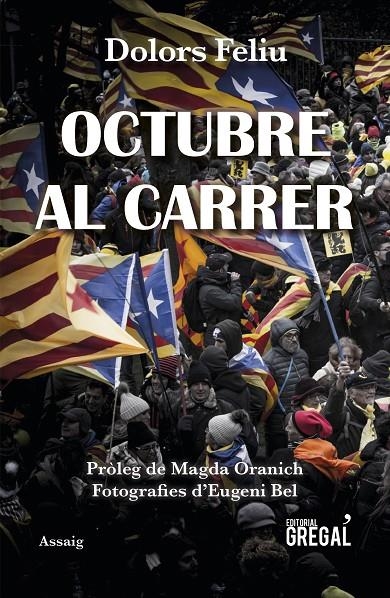 OCTUBRE AL CARRER | 9788417082970 | FELIU I TORRENT, DOLORS | Llibreria L'Altell - Llibreria Online de Banyoles | Comprar llibres en català i castellà online - Llibreria de Girona