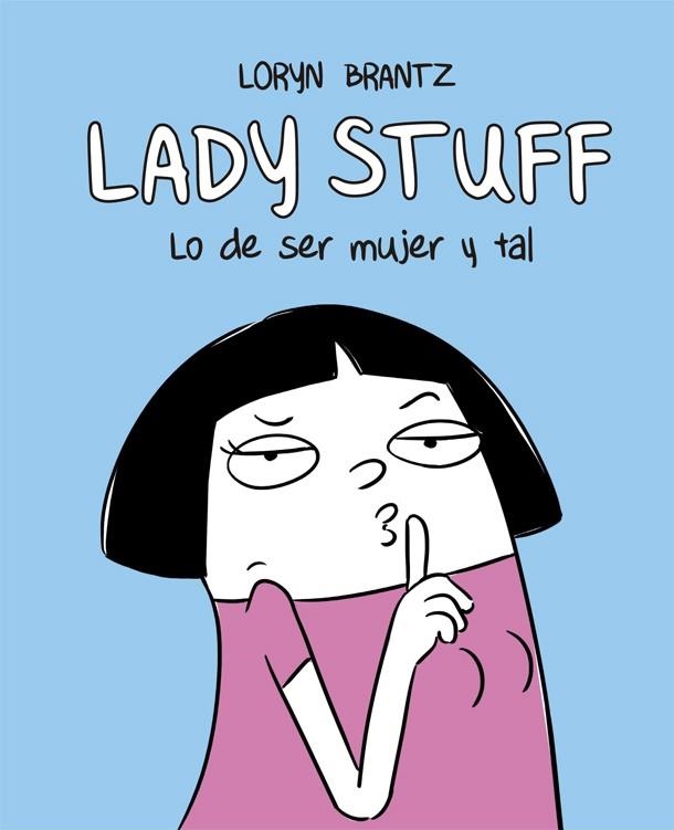 LADY STUFF | 9788416670598 | BRANTZ, LORYN | Llibreria L'Altell - Llibreria Online de Banyoles | Comprar llibres en català i castellà online - Llibreria de Girona