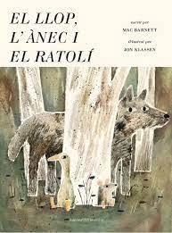 EL LLOP, L'ÀNEC I EL RATOLÍ | 9788426144966 | MARC BARNET/JON KLASSEN | Llibreria L'Altell - Llibreria Online de Banyoles | Comprar llibres en català i castellà online - Llibreria de Girona