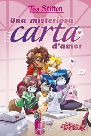 MISTERIOSA CARTA D'AMOR, UNA | 9788491376439 | STILTON, TEA | Llibreria Online de Banyoles | Comprar llibres en català i castellà online