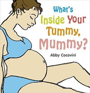 WHAT'S INSIDE YOUR TUMMY, MUMMY? | 9781862303607 | COCOVINI ABBY | Llibreria Online de Banyoles | Comprar llibres en català i castellà online
