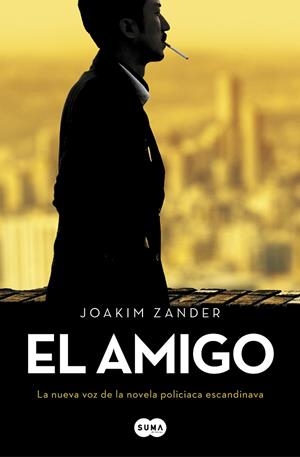 AMIGO, EL | 9788491292722 | ZANDER, JOAKIM | Llibreria Online de Banyoles | Comprar llibres en català i castellà online