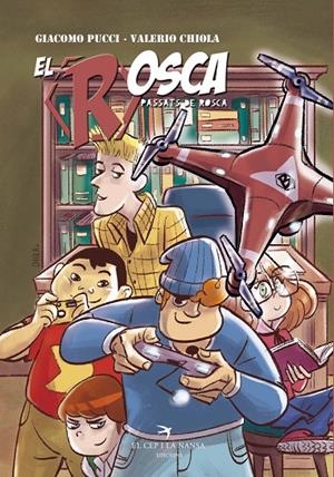 EL ROSCA, PASSATS DE ROSCA | 9788417000844 | PUCCI, GIACOMO | Llibreria L'Altell - Llibreria Online de Banyoles | Comprar llibres en català i castellà online - Llibreria de Girona