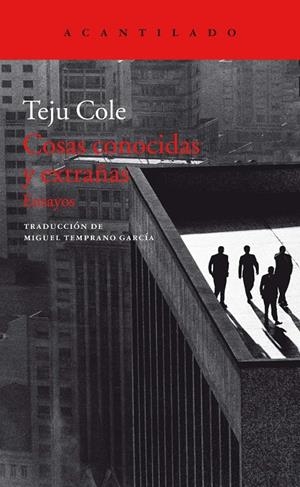 COSAS CONOCIDAS Y EXTRAÑAS | 9788417346263 | COLE, TEJU | Llibreria L'Altell - Llibreria Online de Banyoles | Comprar llibres en català i castellà online - Llibreria de Girona