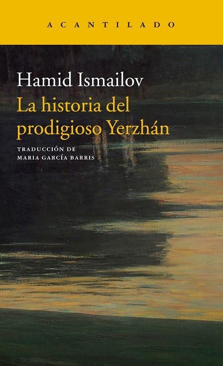 LA HISTORIA DEL PRODIGIOSO YERZHA´N / EL LAGO MUERTO | 9788417346300 | ISMAILOV, HAMID | Llibreria Online de Banyoles | Comprar llibres en català i castellà online