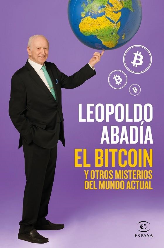BITCOIN Y OTROS MISTERIOS DEL MUNDO ACTUAL, EL | 9788467052602 | ABADÍA, LEOPOLDO | Llibreria L'Altell - Llibreria Online de Banyoles | Comprar llibres en català i castellà online - Llibreria de Girona