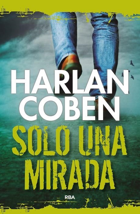 SOLO UNA MIRADA | 9788491871620 | COBEN , HARLAN | Llibreria L'Altell - Llibreria Online de Banyoles | Comprar llibres en català i castellà online - Llibreria de Girona