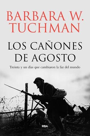 LOS CAÑONES DE AGOSTO | 9788491871033 | TUCHMAN , BARBARA WERTHEIM | Llibreria L'Altell - Llibreria Online de Banyoles | Comprar llibres en català i castellà online - Llibreria de Girona
