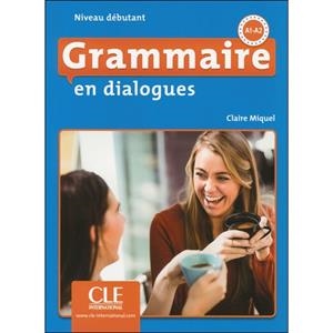 GRAMMAIRE EN DIALOGUES+CD DEBUTANT | 9782090380583 | MIQUEL, CLAIRE | Llibreria Online de Banyoles | Comprar llibres en català i castellà online