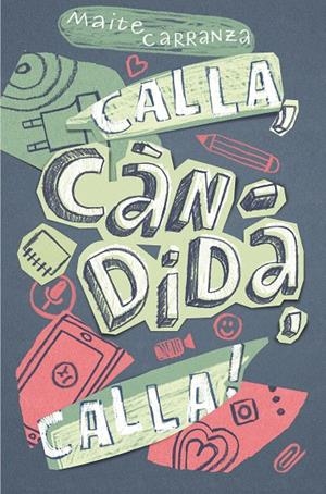 C-GA.177 CALLA,CANDIDA,CALLA! | 9788466143677 | CARRANZA, MAITE | Llibreria Online de Banyoles | Comprar llibres en català i castellà online