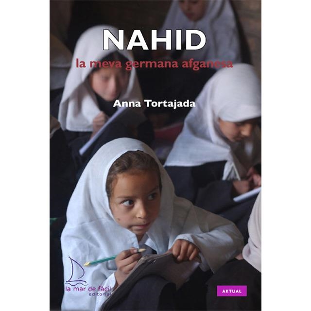 NAHIB, LA MEVA GERMANA AFGANESA | 9788494006630 | TORTAJADA, ANNA | Llibreria L'Altell - Llibreria Online de Banyoles | Comprar llibres en català i castellà online - Llibreria de Girona
