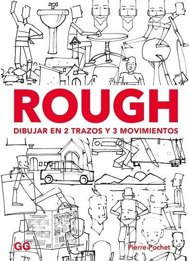 ROUGH. DIBUJAR EN 2 TRAZOS Y 3 MOVIMIENTOS | 9788425231513 | POCHET, PIERRE | Llibreria L'Altell - Llibreria Online de Banyoles | Comprar llibres en català i castellà online - Llibreria de Girona