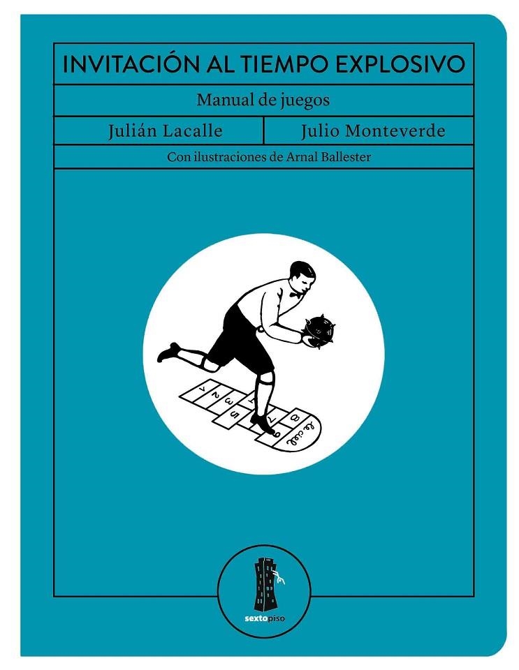 INVITACIÓN AL TIEMPO EXPLOSIVO | 9788416677795 | LACALLE, JULIÁN/MONTEVERDE, JULIO | Llibreria L'Altell - Llibreria Online de Banyoles | Comprar llibres en català i castellà online - Llibreria de Girona