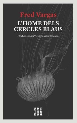 HOME DELS CERCLES BLAUS, L' | 9788416743728 | VARGAS, FRED | Llibreria Online de Banyoles | Comprar llibres en català i castellà online