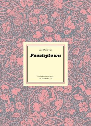 POOCHYTOWN | 9788417617042 | WOODRING, JIM | Llibreria Online de Banyoles | Comprar llibres en català i castellà online