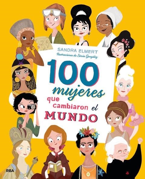 100 MUJERES QUE CAMBIARON EL MUNDO | 9788427215023 | ELMERT , SANDRA/GONZALEZ AREVALO, SONIA | Llibreria L'Altell - Llibreria Online de Banyoles | Comprar llibres en català i castellà online - Llibreria de Girona