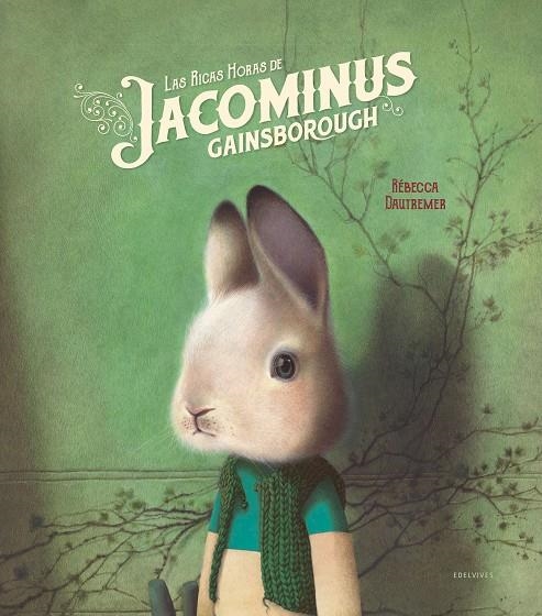 LAS RICAS HORAS DE JACOMINUS GAINSBOROUGH | 9788414016978 | DAUTREMER, RÉBECCA | Llibreria L'Altell - Llibreria Online de Banyoles | Comprar llibres en català i castellà online - Llibreria de Girona