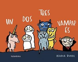 UN DOS TRES, VAMPIR ÉS | 9788416804528 | BUDDE, NADIA | Llibreria L'Altell - Llibreria Online de Banyoles | Comprar llibres en català i castellà online - Llibreria de Girona
