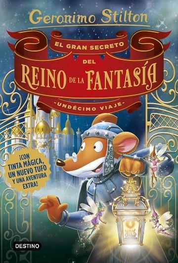 GRAN SECRETO DEL REINO DE LA FANTASÍA. UNDÉCIMO VIAJE, EL | 9788408194989 | STILTON, GERONIMO | Llibreria Online de Banyoles | Comprar llibres en català i castellà online
