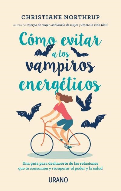 CÓMO EVITAR A LOS VAMPIROS ENERGÉTICOS | 9788416720408 | NORTHRUP, CHRISTIANE | Llibreria L'Altell - Llibreria Online de Banyoles | Comprar llibres en català i castellà online - Llibreria de Girona