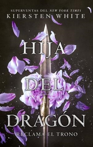 HIJA DEL DRAGÓN | 9788496886834 | WHITE, KIERSTEN | Llibreria L'Altell - Llibreria Online de Banyoles | Comprar llibres en català i castellà online - Llibreria de Girona