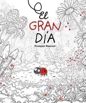 EL GRAN DÍA | 9788491451938 | ROUSSEL, FRANÇOIS | Llibreria Online de Banyoles | Comprar llibres en català i castellà online