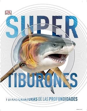 TIBURONES Y OTRAS CRIATURAS DE LAS PROFUNDIDADES | 9780241364413 | AAVV | Llibreria Online de Banyoles | Comprar llibres en català i castellà online