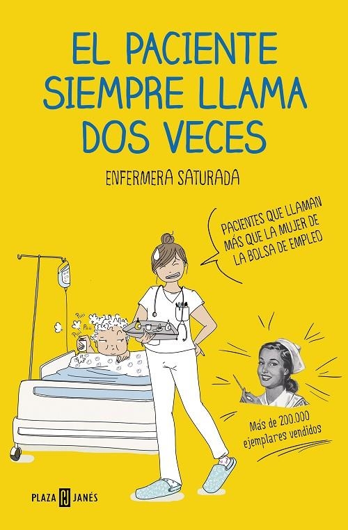 PACIENTE SIEMPRE LLAMA DOS VECES, EL | 9788401021305 | ENFERMERA SATURADA | Llibreria L'Altell - Llibreria Online de Banyoles | Comprar llibres en català i castellà online - Llibreria de Girona