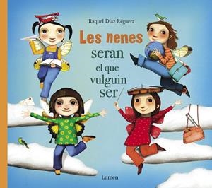 NENES SERAN EL QUE VULGUIN SER, LES | 9788448851668 | DÍAZ REGUERA, RAQUEL | Llibreria Online de Banyoles | Comprar llibres en català i castellà online