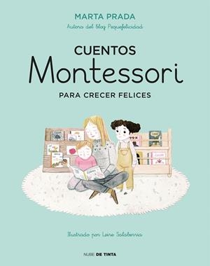 CUENTOS MONTESSORI PARA CRECER FELICES | 9788416588756 | PRADA, MARTA | Llibreria Online de Banyoles | Comprar llibres en català i castellà online