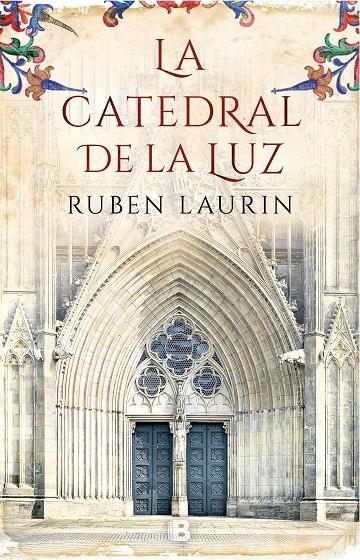 CATEDRAL DE LA LUZ, LA | 9788466663656 | LAURIN, RUBEN | Llibreria L'Altell - Llibreria Online de Banyoles | Comprar llibres en català i castellà online - Llibreria de Girona