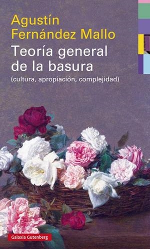 TEORÍA GENERAL DE LA BASURA | 9788417088033 | FERNÁNDEZ MALLO, AGUSTÍN | Llibreria Online de Banyoles | Comprar llibres en català i castellà online